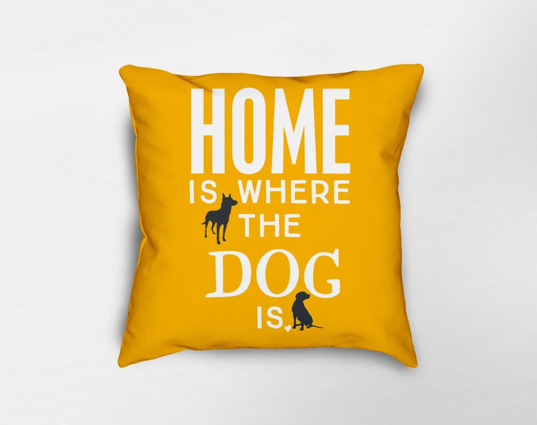 Home is Where the Dog is Pillow