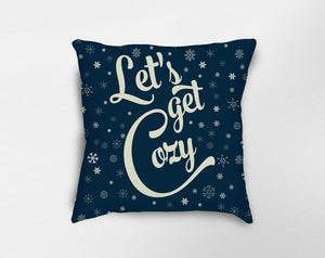 Let's Get Cozy Pillow
