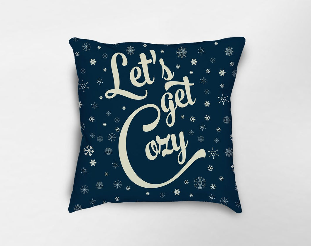 Let's Get Cozy Pillow