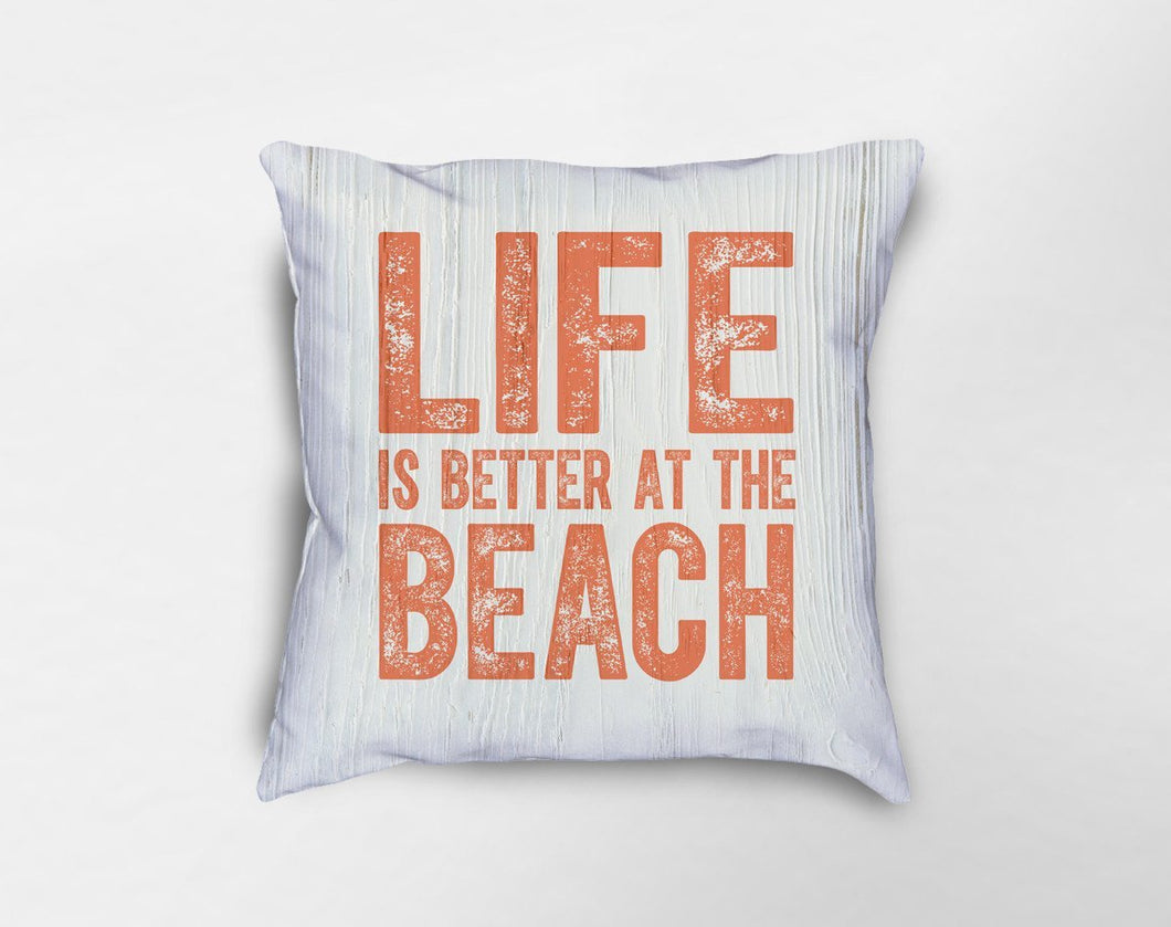 Life is Better at the Beach Pillow