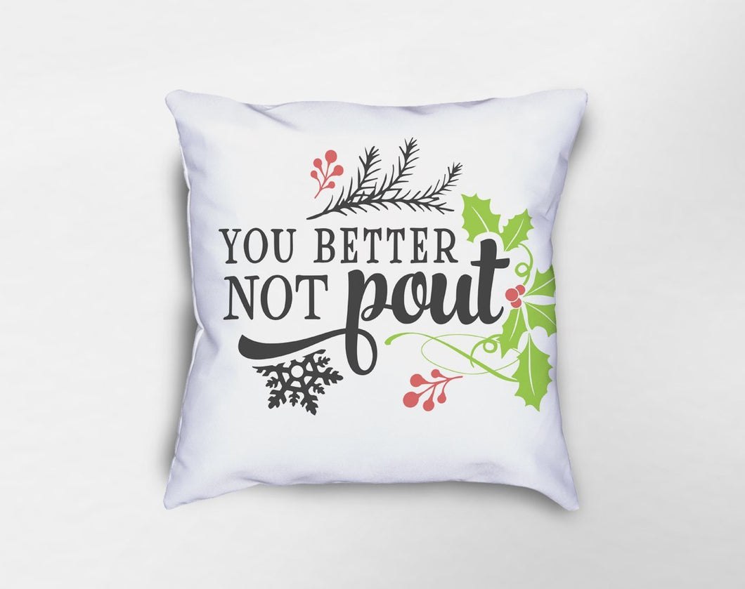 You Better Not Pout Pillow